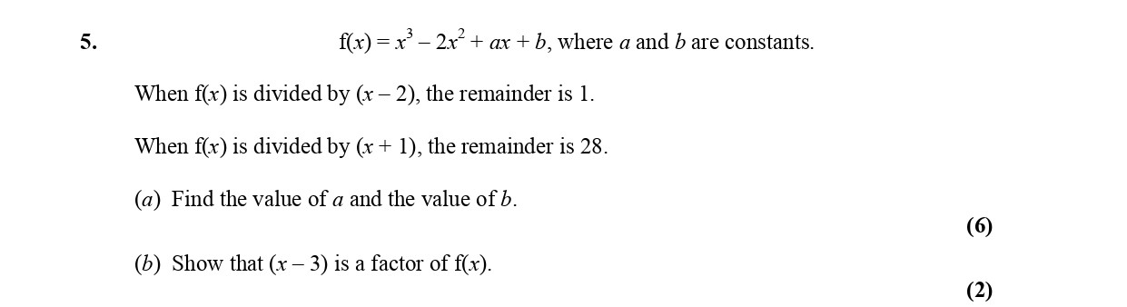 f(x)-=-x³---2x²-+-ax-+-b,-where-a-and-b-are-constants-Edexcel-A-Level Maths Pure-Question 6-2005-Paper 2.png